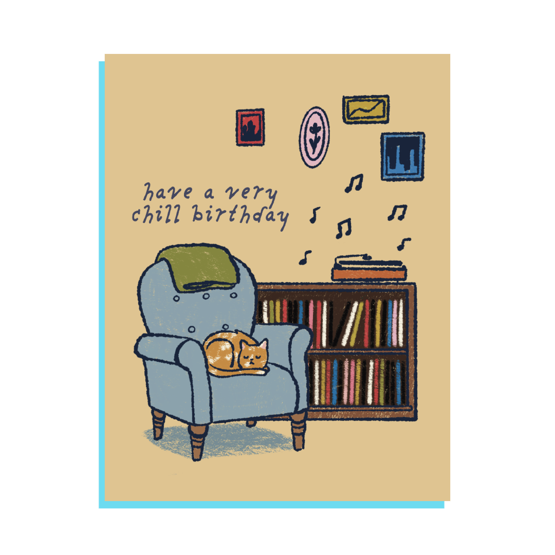 Chill Birthday Card