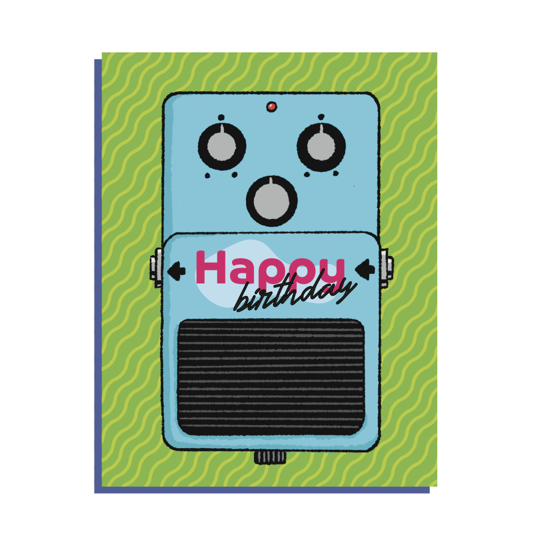 Guitar Pedal Birthday Card