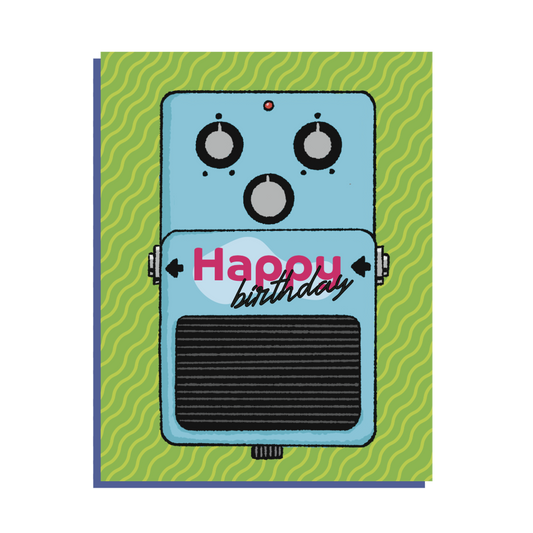 Guitar Pedal Birthday Card