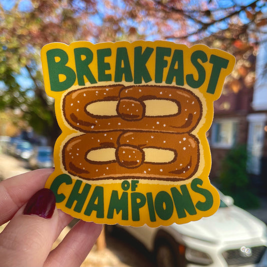 Breakfast of Champions Sticker