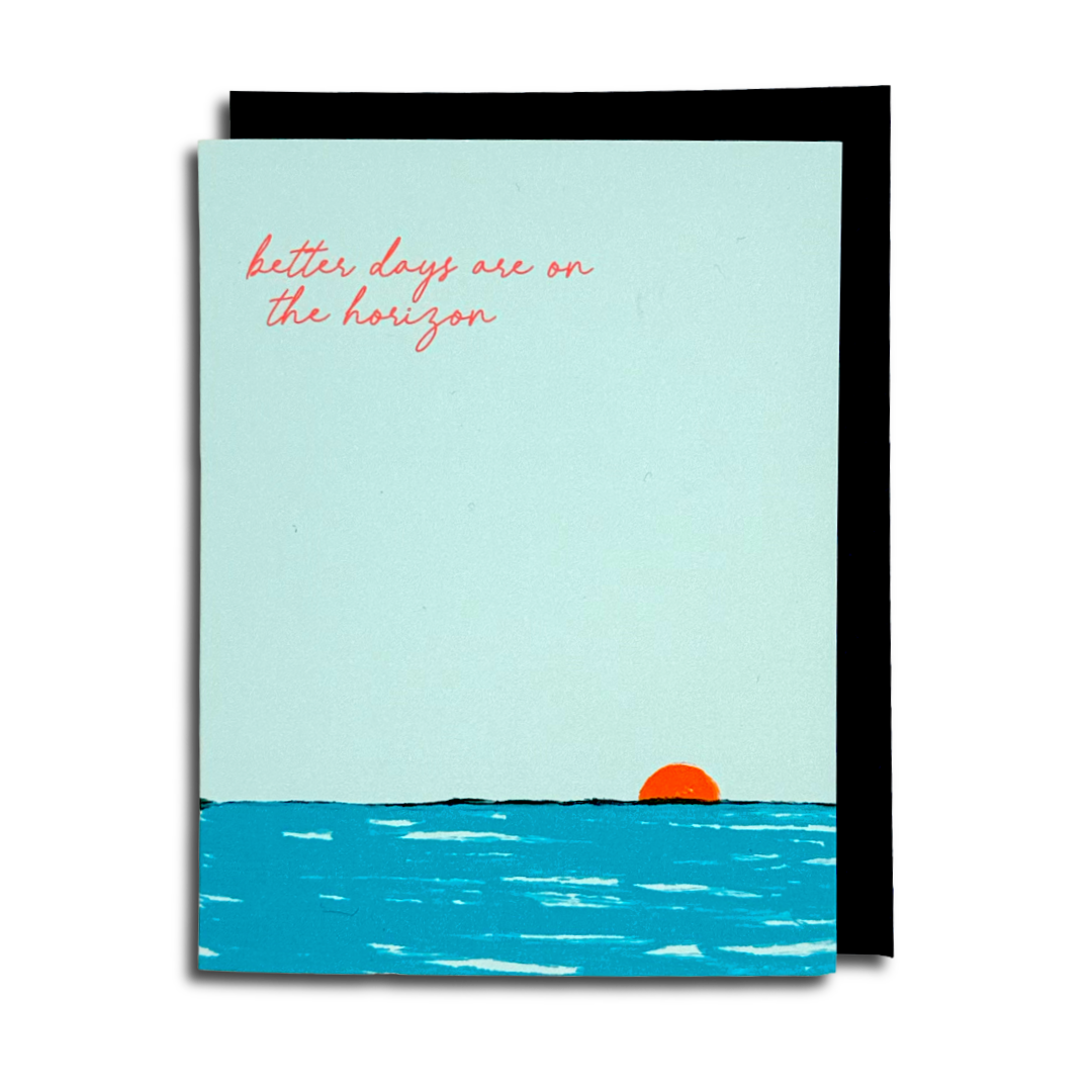 Better Days Sympathy Greeting Card