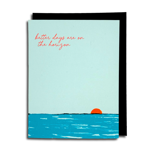 Better Days Sympathy Greeting Card