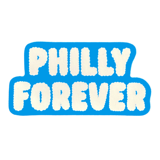 Philly Forever Sticker