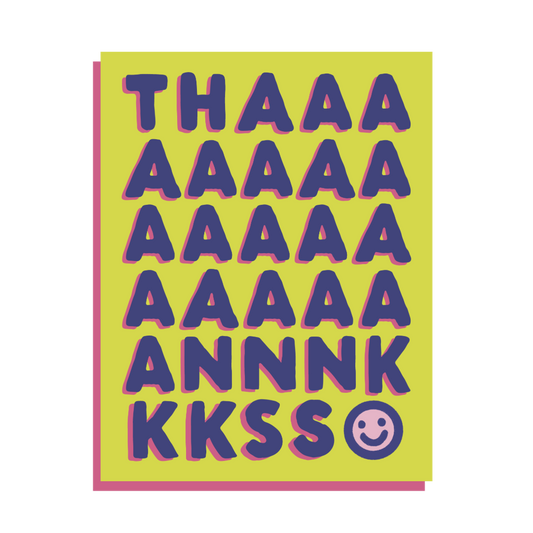 Thaaanks Thank You Card