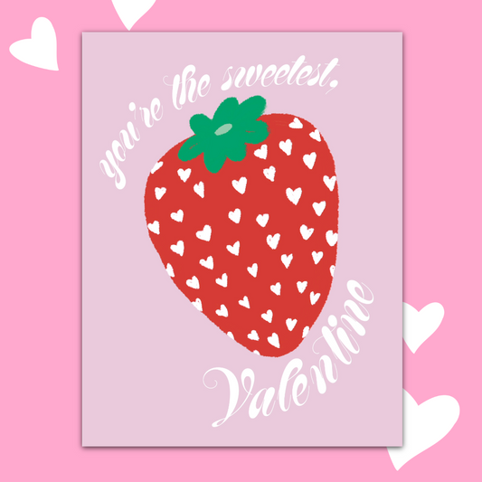 You're the Sweetest Valentine Day Greeting Card